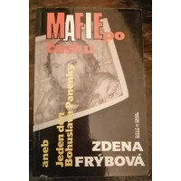 Zdena Frýbová - Mafie po česku